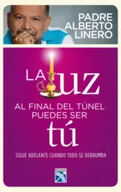 Portada del libro LA LUZ AL FINAL DEL TUNEL PUEDES SER TU