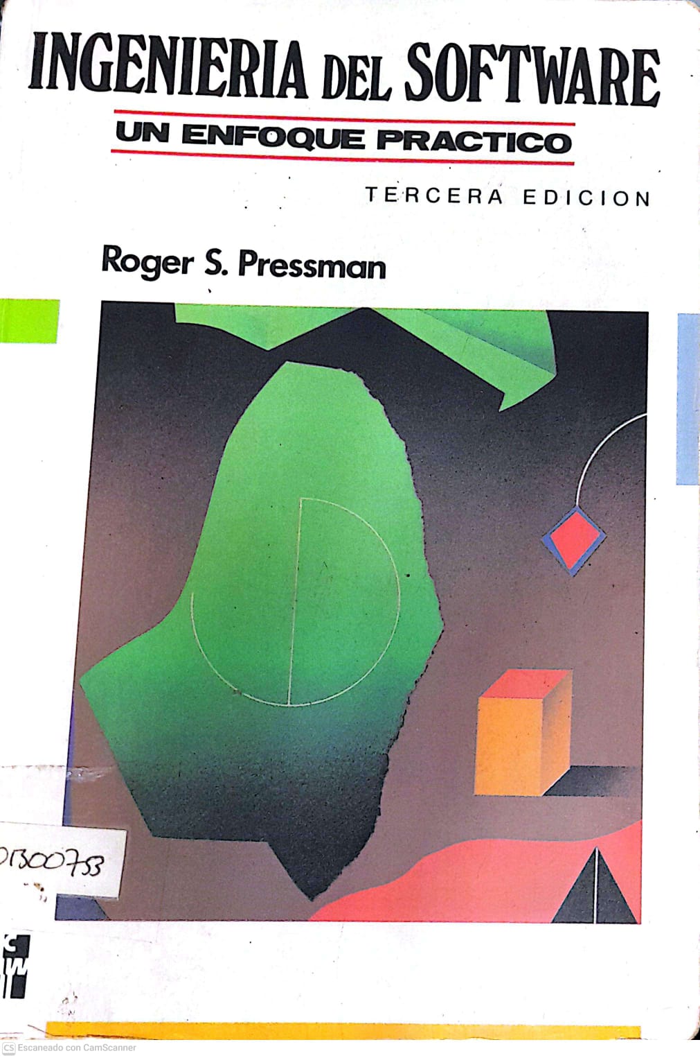 Portada del libro INGENIERIA DEL SOFTWARE. UN  ENFOQUE  A LO  PRACTICO