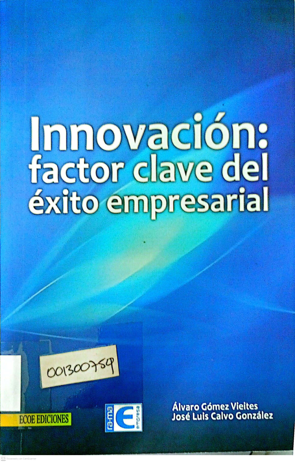 Portada del libro INNOVACION: FACTOR CLAVE DEL EXITO EMPRESARIAL