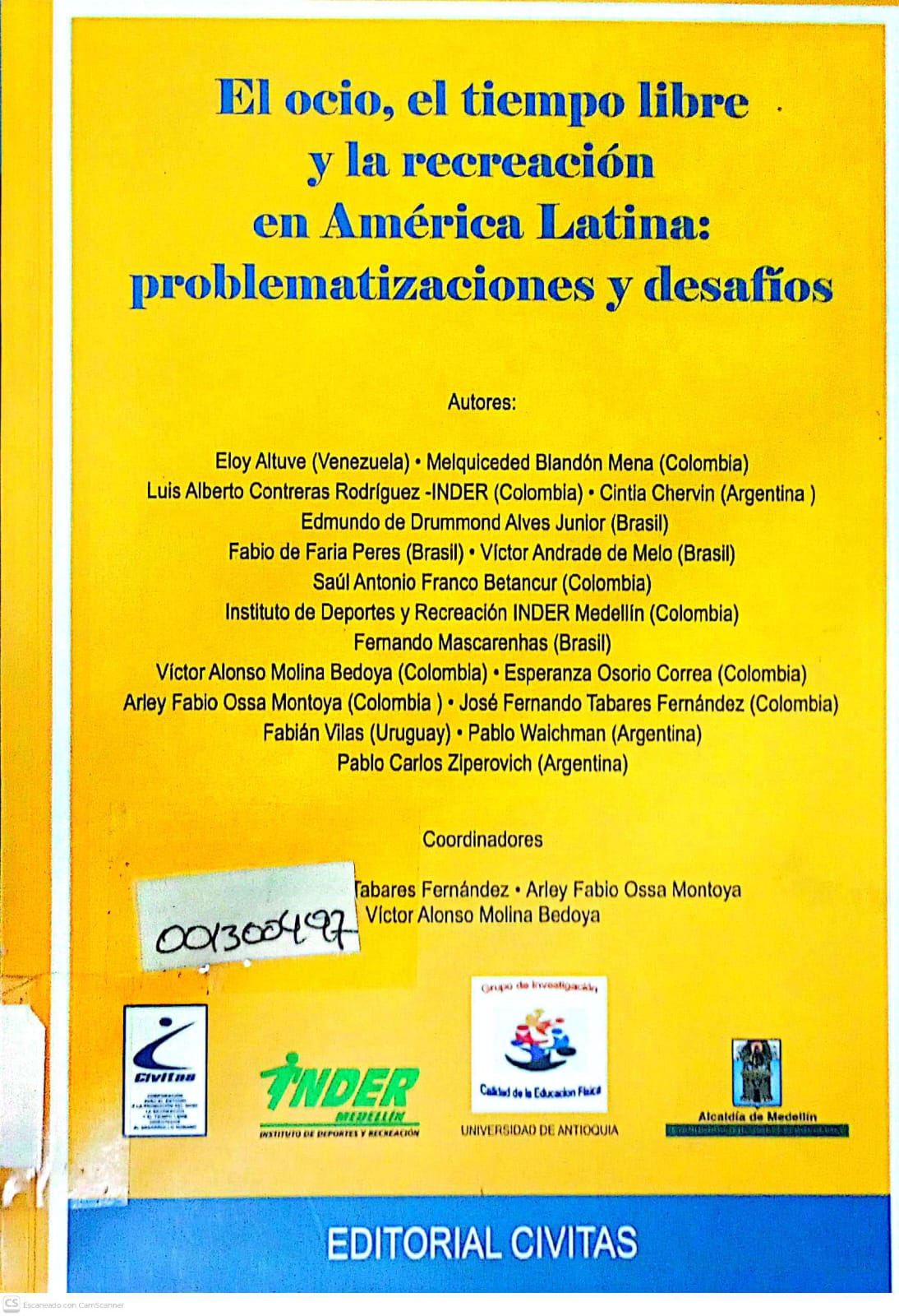Portada del libro EL OCIO, EL TIEMPO LIBRE Y LA RECREACION EN AMERICA LATINA: PROBLEMATIZACIONES Y