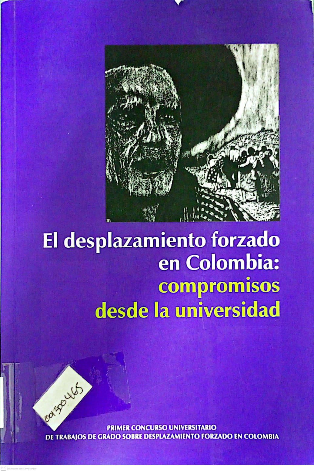 Portada del libro EL DESPLAZAMIENTO FORZADO EN COLOMBIA: COMPROMISOS DESDE LA UNIVERSIDAD