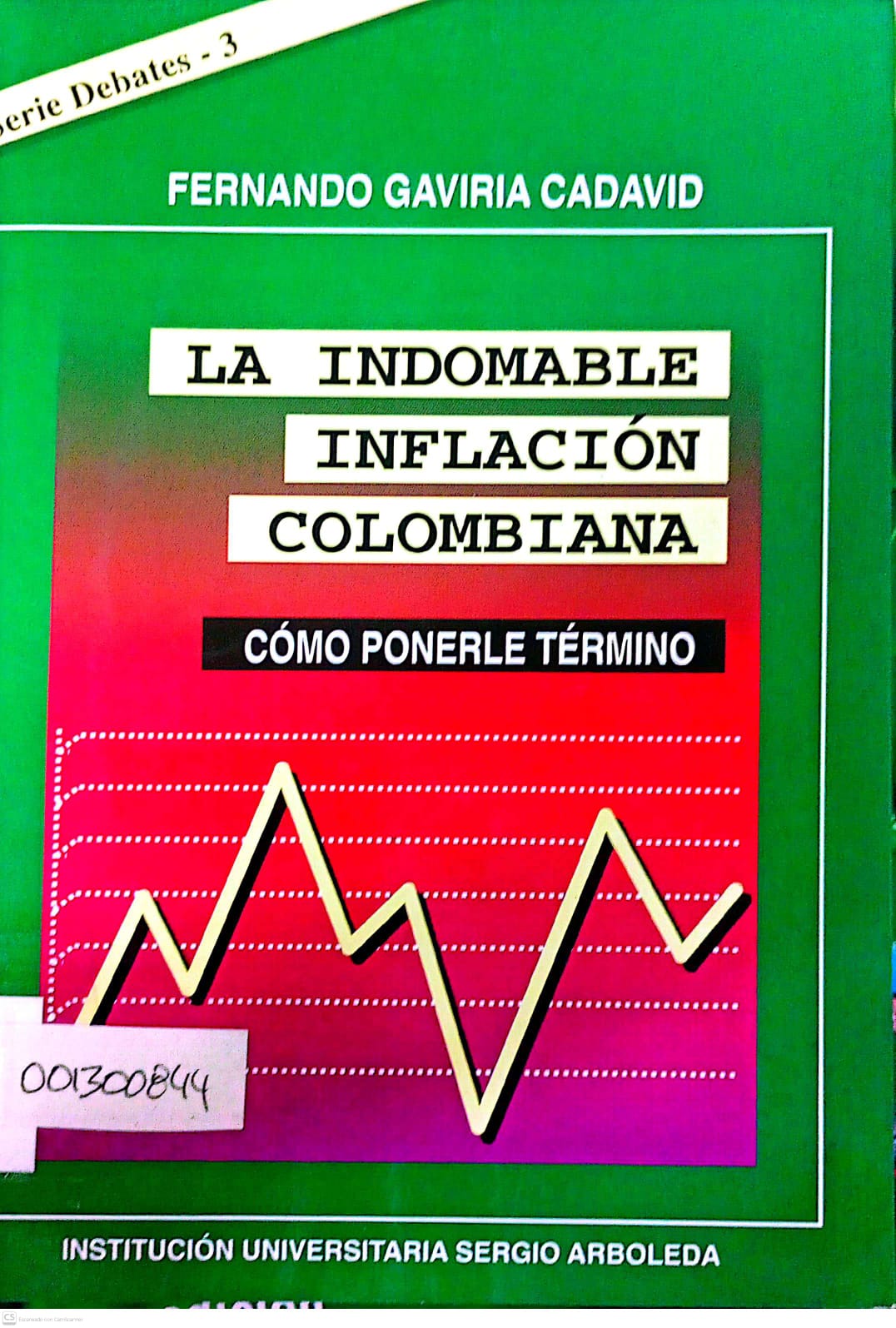 Portada del libro LA INDOMABLE INFLACION COLOMBIANA