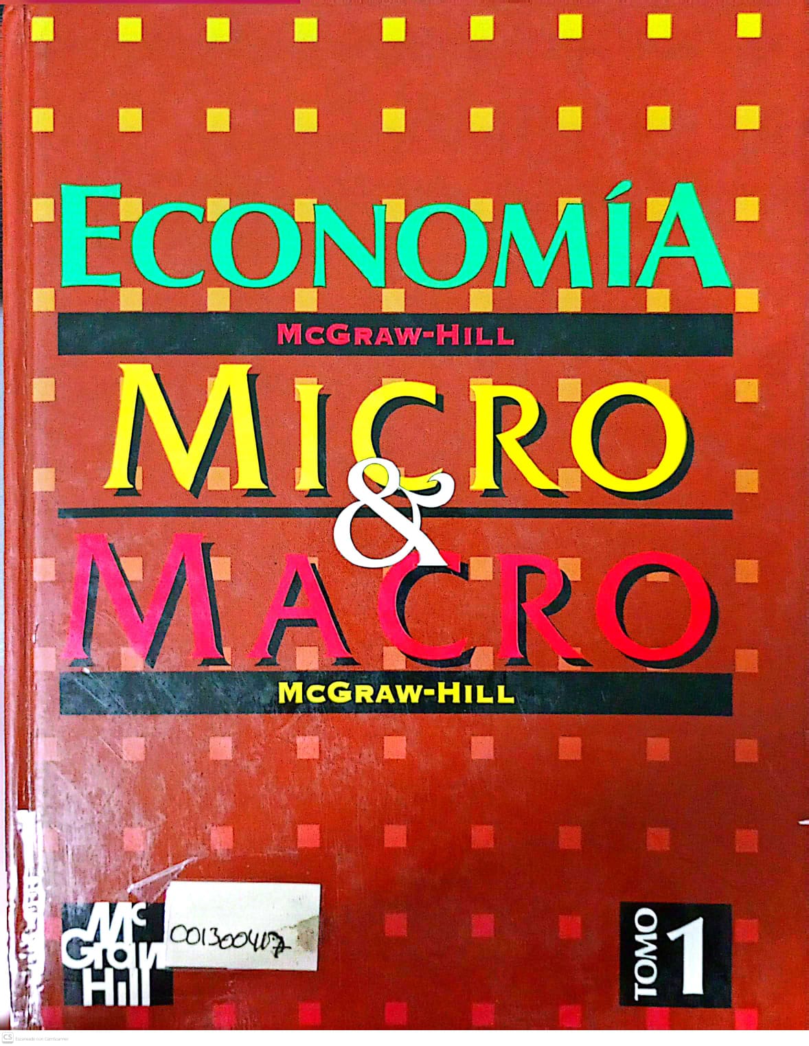 Portada del libro ECONOMIA MICRO & MACRO  TOMO I